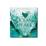 Ocean Speaks – Childrens Book – Nonfiction by Jess Keating & Katie Hickey